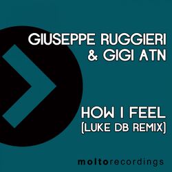 Cover of How I Feel (Luke Db Remix)