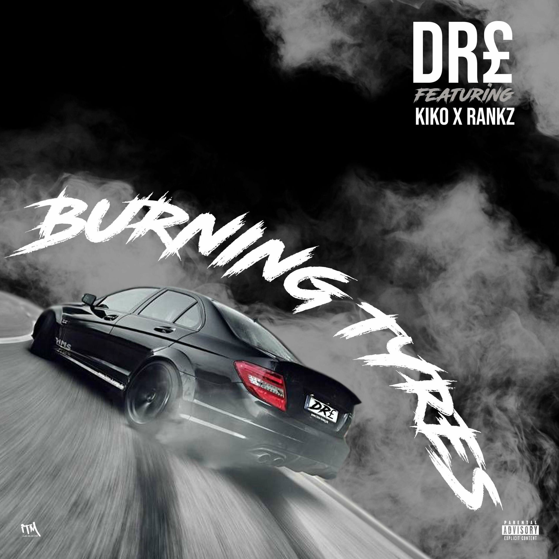 Album cover of BURNING TYRES (feat. Kiko & Rankz)
