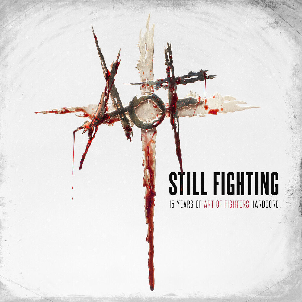 Picture of Still fighting - 15 years of Art of Fighters Hardcore