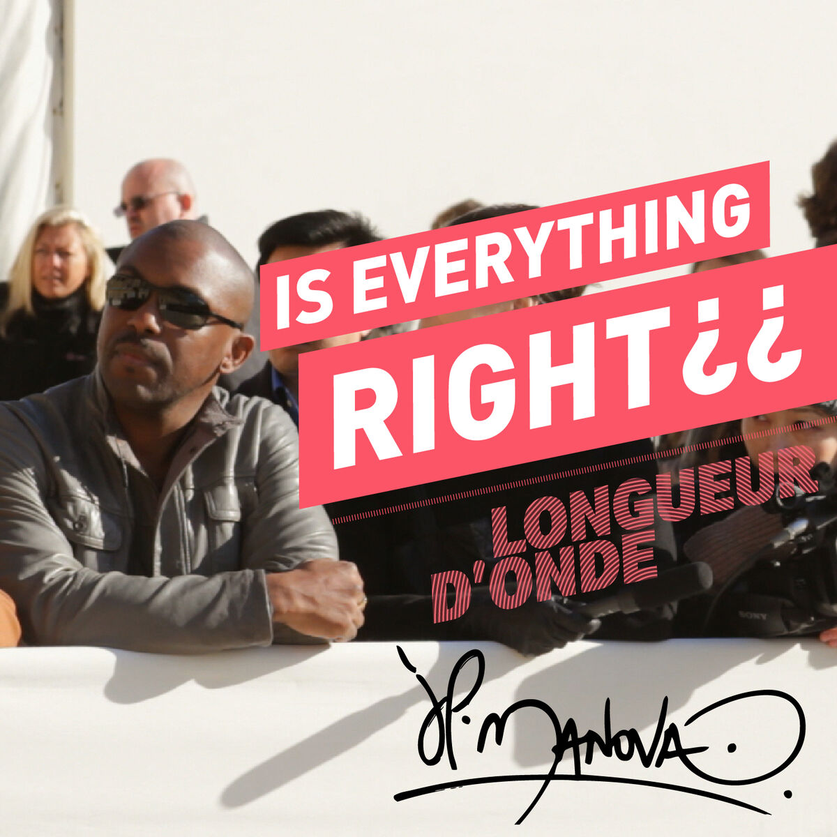 Album cover of Is Everything Right ?? - Longueur D'Onde