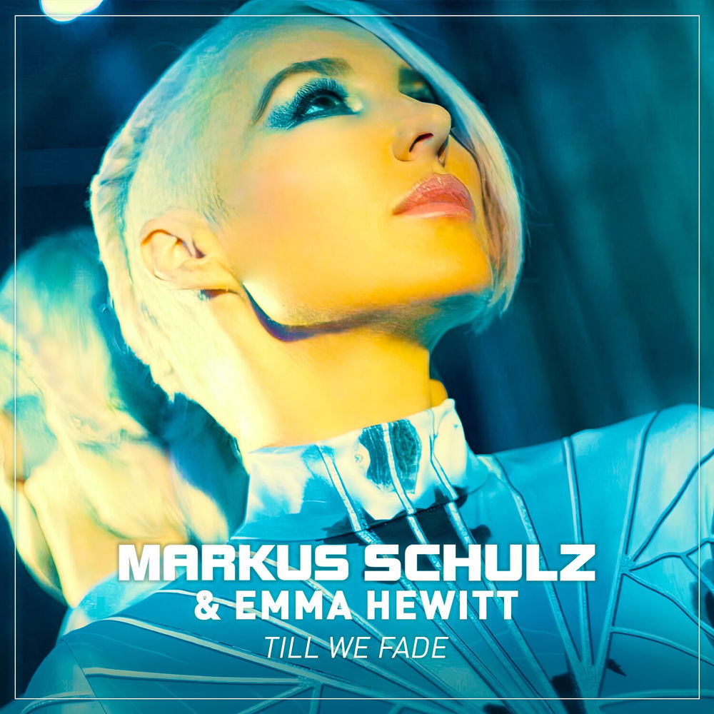 Till We Fade by Markus Schulz feat. Emma Hewitt