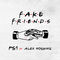 Fake Friends (feat. Alex Hosking) by PS1 album cover