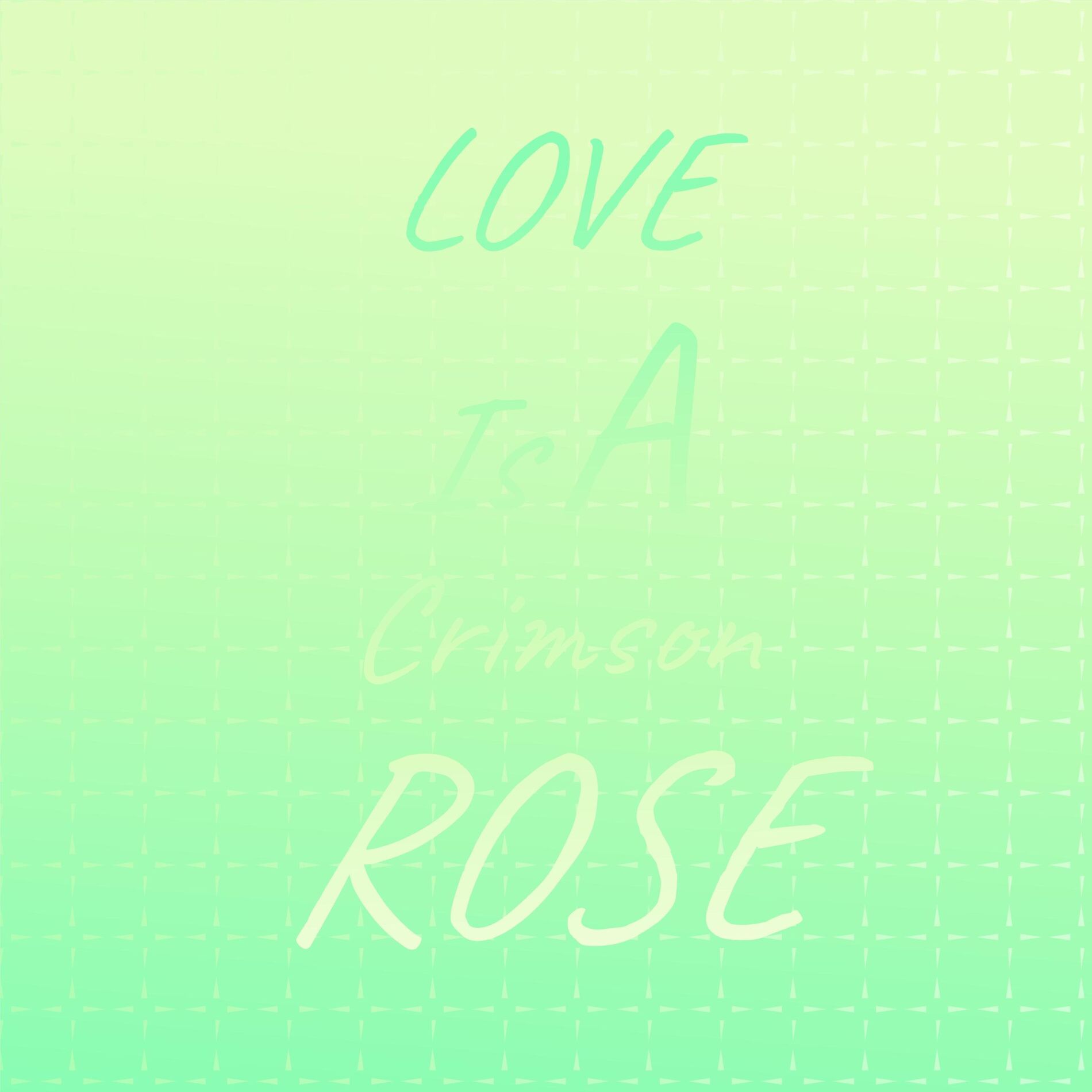 Album cover of Love Is A Crimson Rose