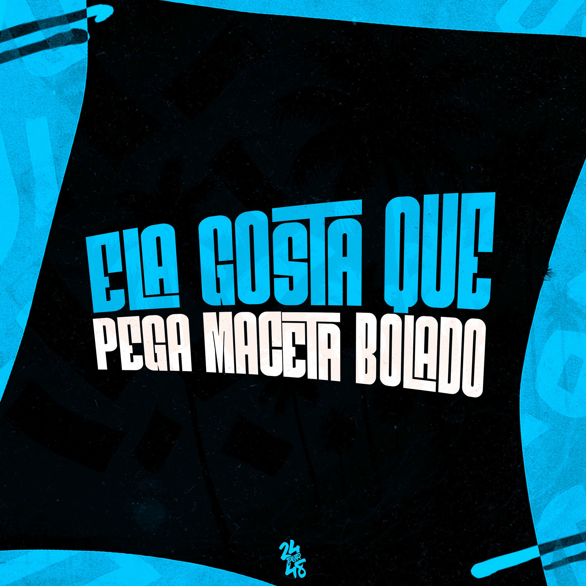 Album cover of Ela Gosta Que Pega Maceta Bolado