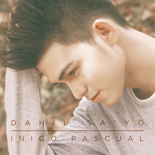 Dahil Sa'yo by Iñigo Pascual - 205 BPM