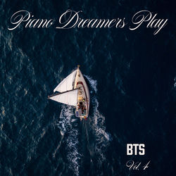 Piano Dreamers Play BTS, Vol. 4 (Instrumental)
