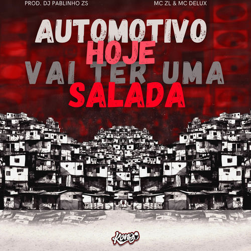 Automotivo Hoje Vai Ter uma Salada