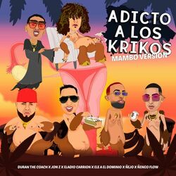 Cover of Adicto A Los Krikos (Mambo Version) [feat. Jon Z, Ele A El Dominio, Ñejo, Ñengo Flow & Eladio Carrion]