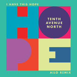 Cover of I Have This Hope (Ailo Remix)