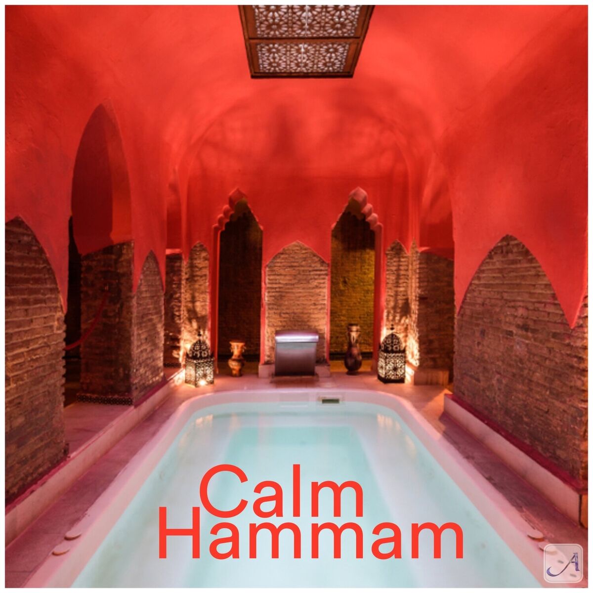 Album cover of Andalucía Chill - Calm Hammam