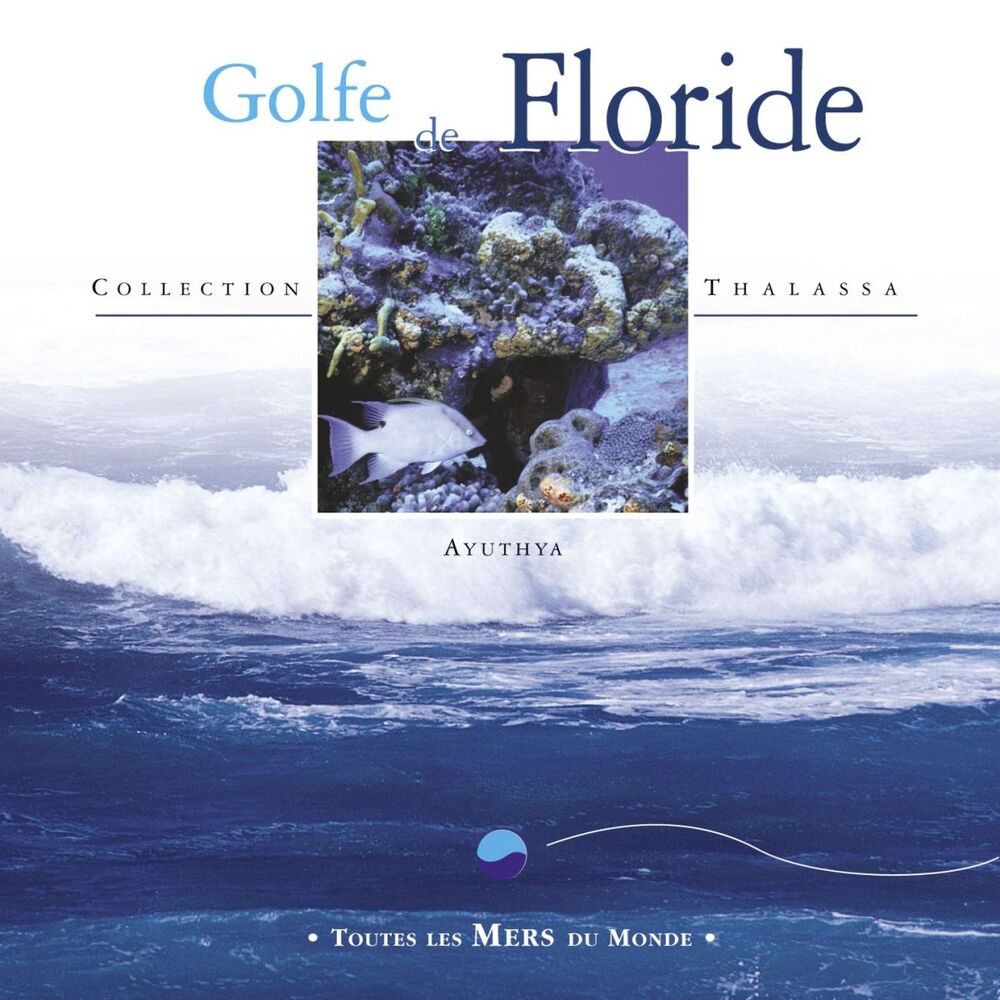 Picture of Toutes les mers du monde : Golfe de Floride