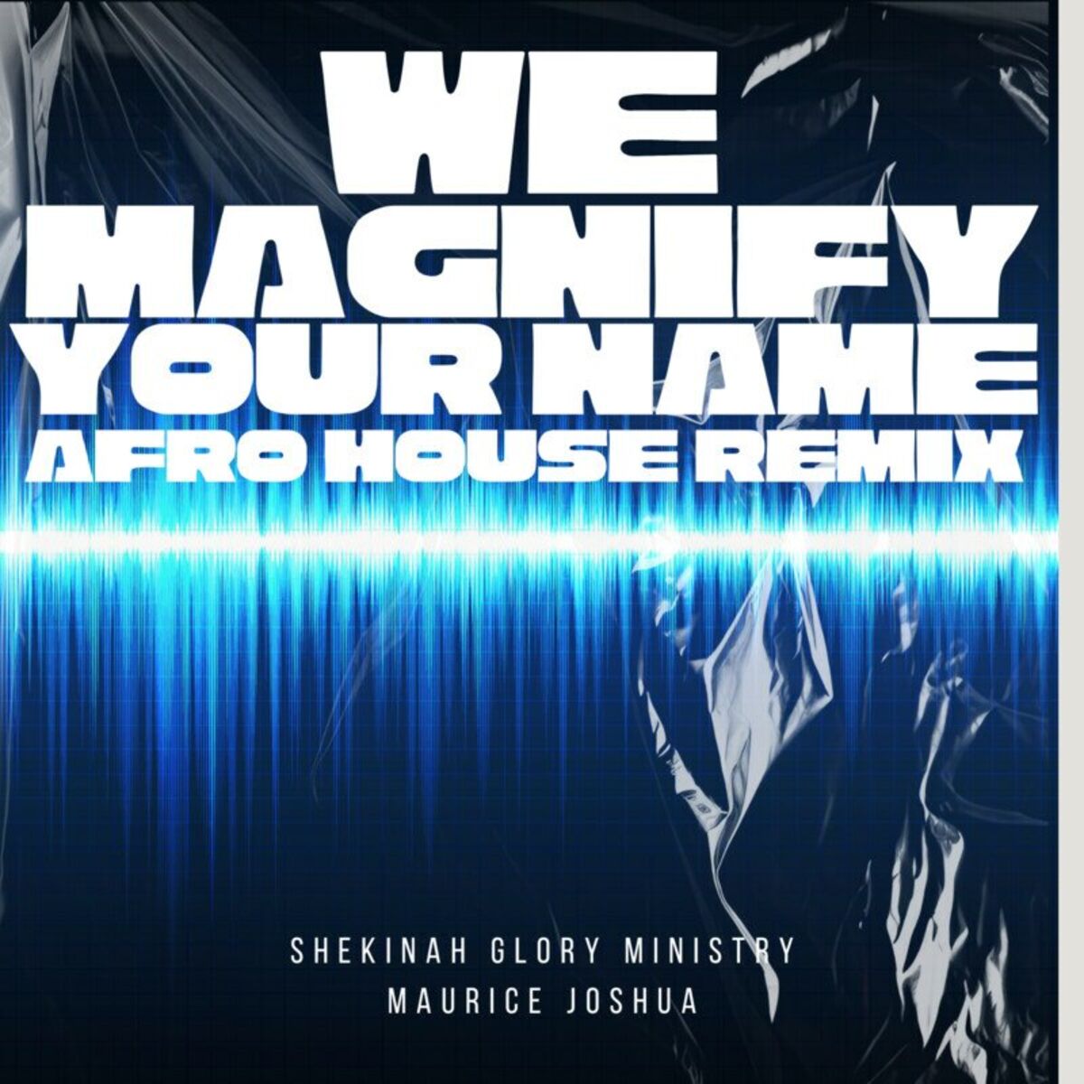 Album cover of We Magnify Your Name (Afro House Mix)