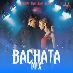 Cover of Bachata Pura Para Bailar Vol. 4