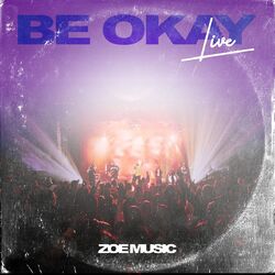 Be Okay (Live)