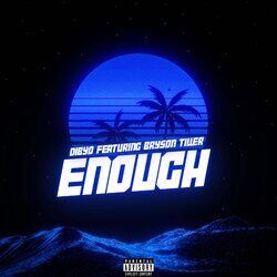 Cover of Enough (feat. Bryson Tiller)