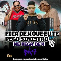 Cover of FICA DE 4 QUE EU TE PEGO SINISTRO vs ME PEGA DE 4