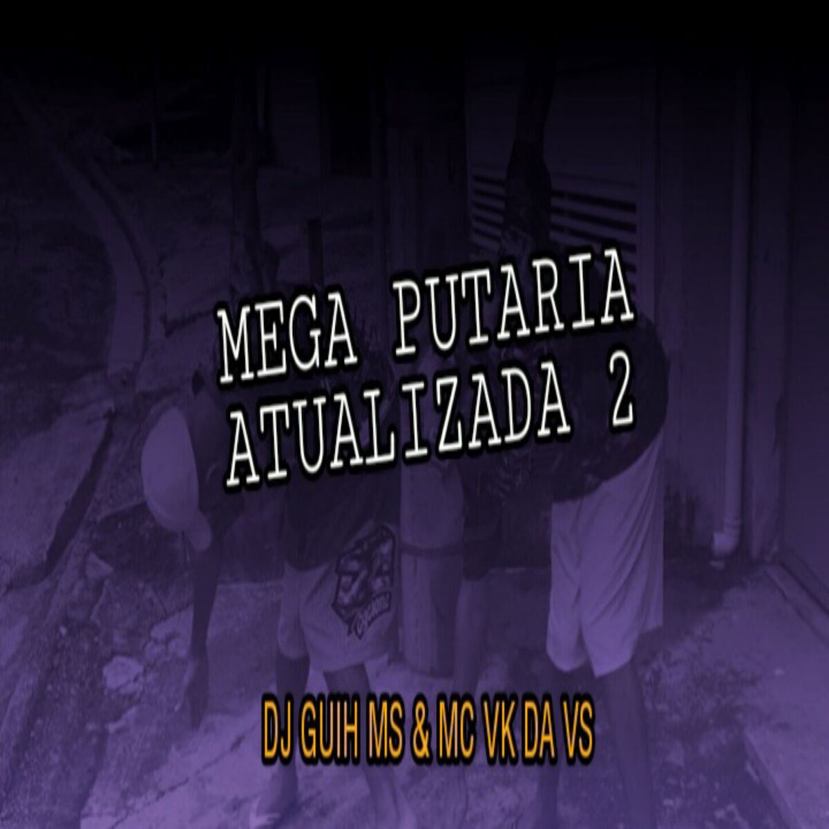 Album cover of Mega Put4ria Atualizada 2