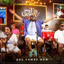 Cover of Pagode da Tia Gessy - Que Samba Bom (Ao Vivo)