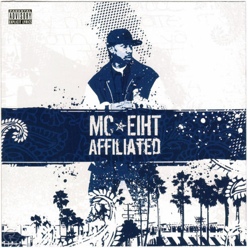 洋楽 MC EIHT/AFFILIATED/CMW/G-RAP MC Eiht - Affiliated | Deezer