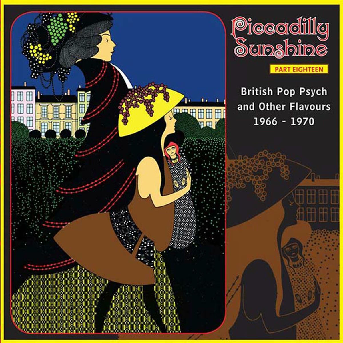 Album cover of Piccadilly Sunshine, Part 18: British Pop Psych & Other Flavours, 1966 - 1970