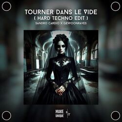 Tourner Dans Le Vide (Hard Techno)