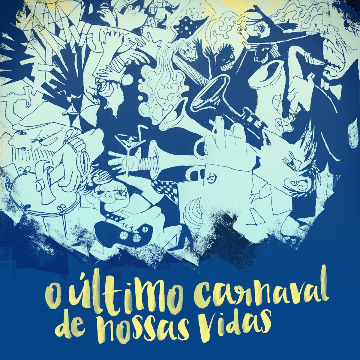 Album cover of O Último Carnaval de Nossas Vidas: A Espetacular Charanga do França