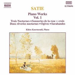 Cover of Satie: Piano Works, Vol. 1