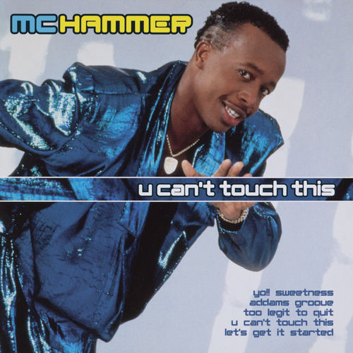 U Can't Touch This: The Collection - MC Hammer | Deezer