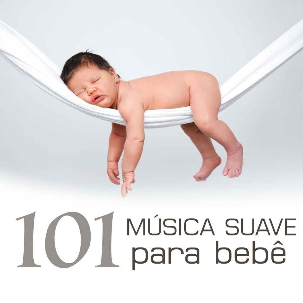 Picture of 101 Música Suave para Bebê - Música Relaxante Embalar Bebês, Canção de Ninar Instrumental, Músicas Calmas para Dormir
