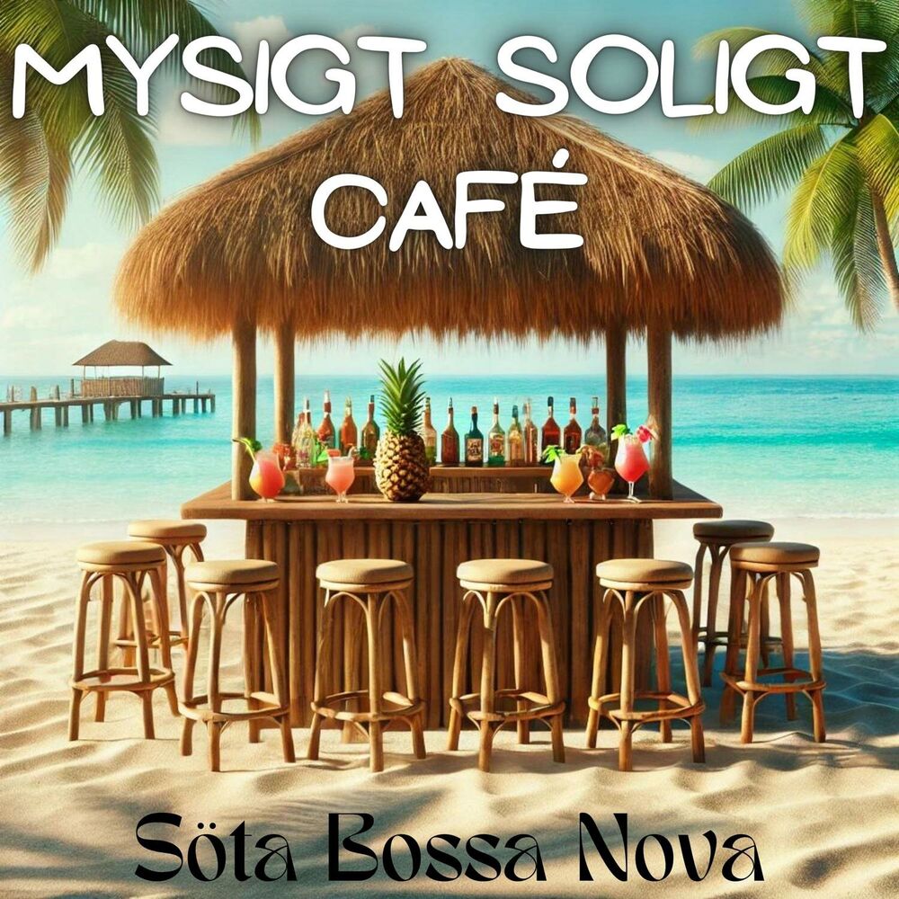 Picture of Mysigt soligt café: Söta Bossa Nova musik, Eleganta sommarvibbar, Positiv latinjazz