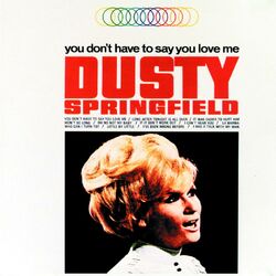 Cover of You Don't Have To Say You Love Me (Expanded Edition)