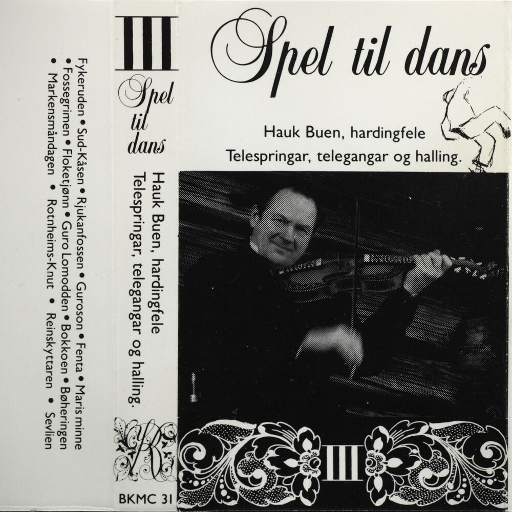 Picture of Spel Til Dans III - Hauk Buen, Hardingfele - Telespringar, Telegangar Og Halling