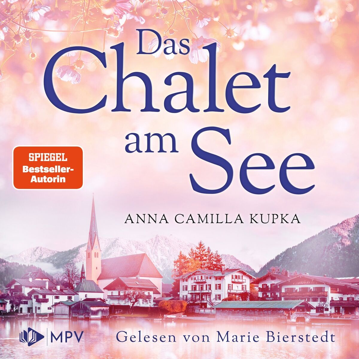 Album cover of Das Chalet am See - Das Chalet am See, Band 1 (ungekürzt)