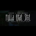 Fulla That Shit (feat. FunnyMike, BGotLegs)