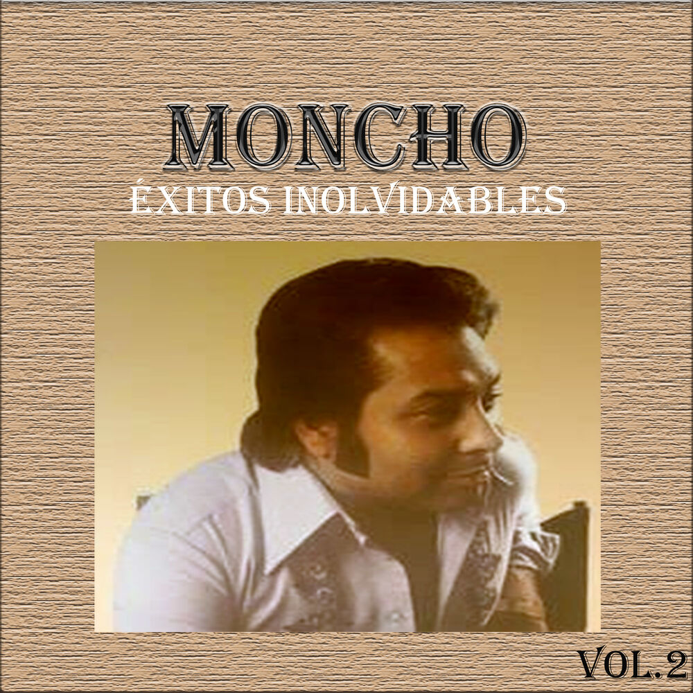 Picture of Moncho - Éxitos Inolvidables, Vol. 2
