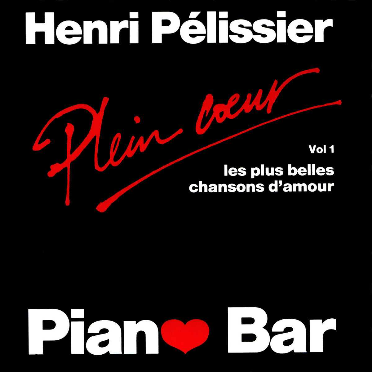 Album cover of Piano-Bar : The Most Beautiful Love Songs (Les Plus Belles Chansons D'Amour)
