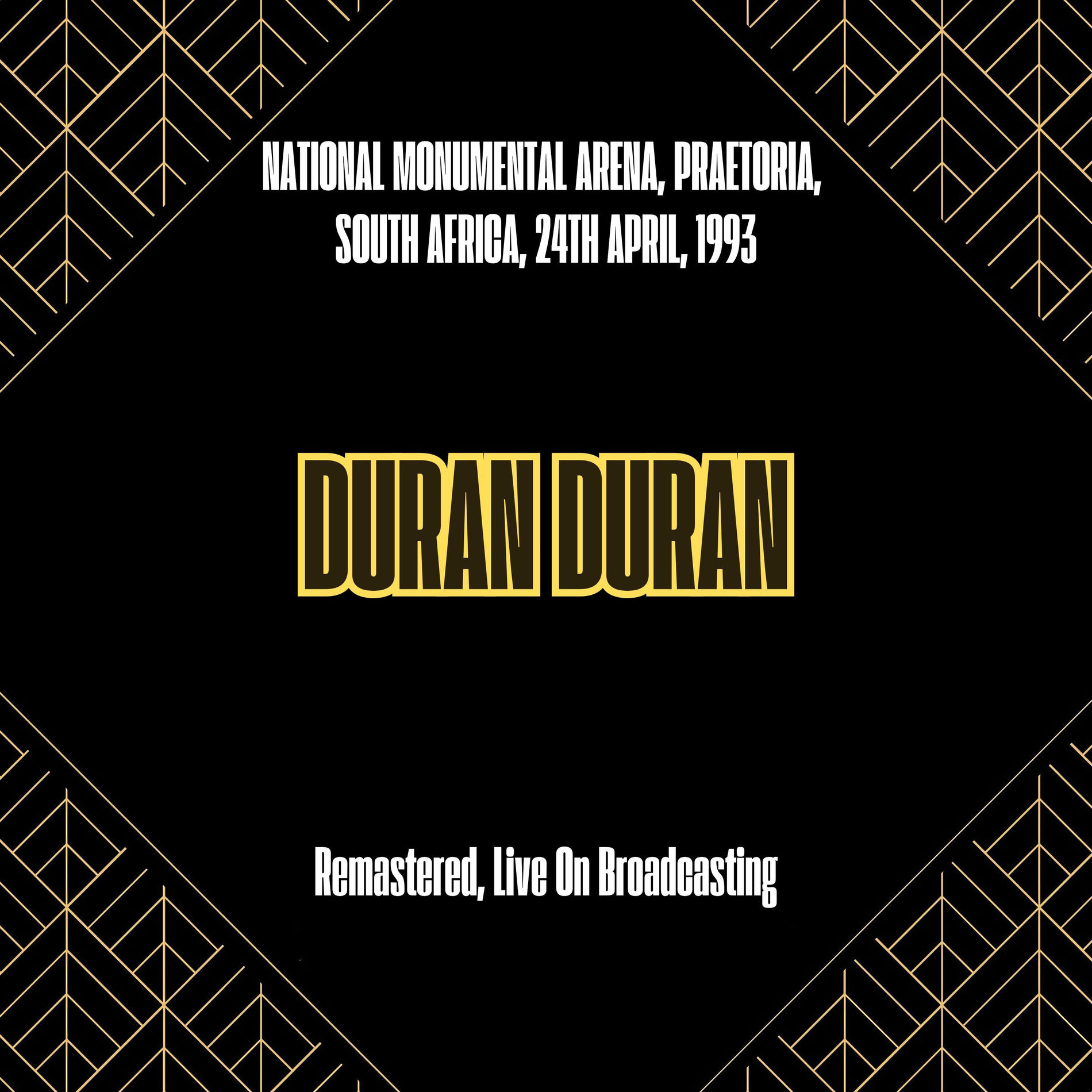 Album cover of National Monumental Arena, Praetoria, South Africa, 24th April, 1993 (Remastered, Live On Broadcasting)