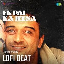 Cover of Ek Pal Ka Jeena (Lofi Beat)
