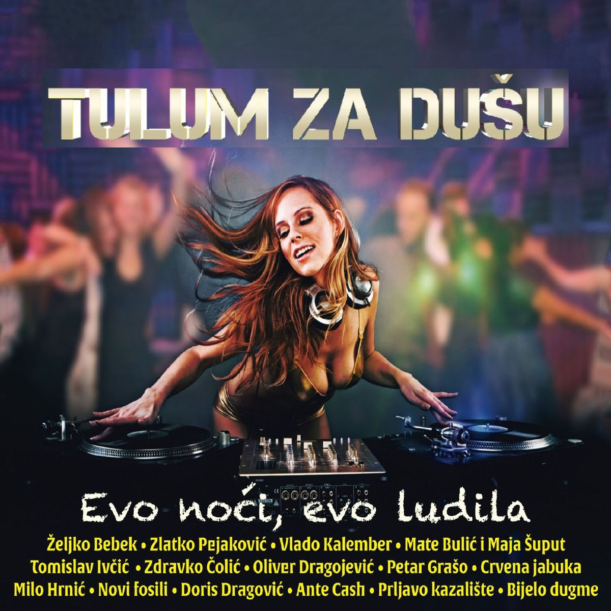 Album cover of Tulum za dušu - Evo noći, evo ludila