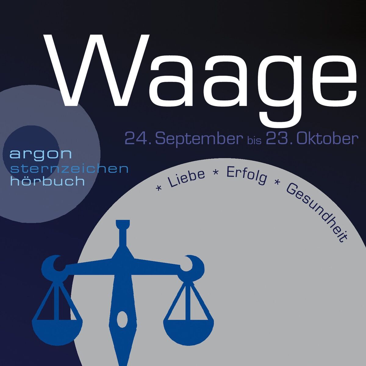 Album cover of Kapitel 1 - Sternzeichen Waage - Liebe, Erfolg, Gesundheit