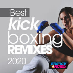 Cover of Best Kick Boxing Remixes 2020 (15 Tracks Non-Stop Mixed Compilation for Fitness & Workout - 140 Bpm / 32 Count)