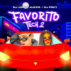 Cover of Favorito Tech #2 Dj Foxy Dj Jorge Alexis