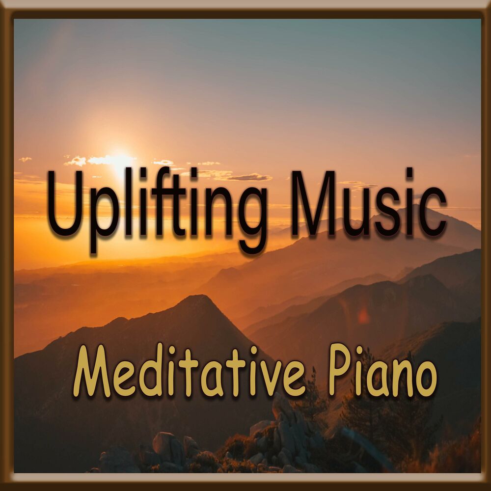 Picture of Uplifting Meditative Music