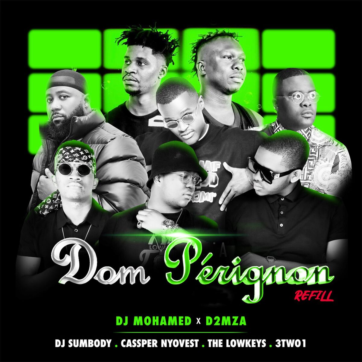 Album cover of Dom Pérignon Refill (feat. DJ Sumbody, Cassper Nyovest, The Lowkeys and 3TWO1)