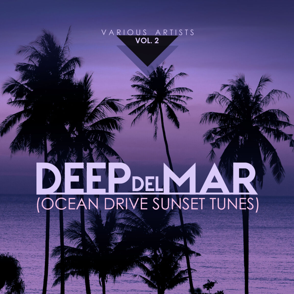 Album cover of Deep Del Mar (Ocean Drive Sunset Tunes), Vol. 2