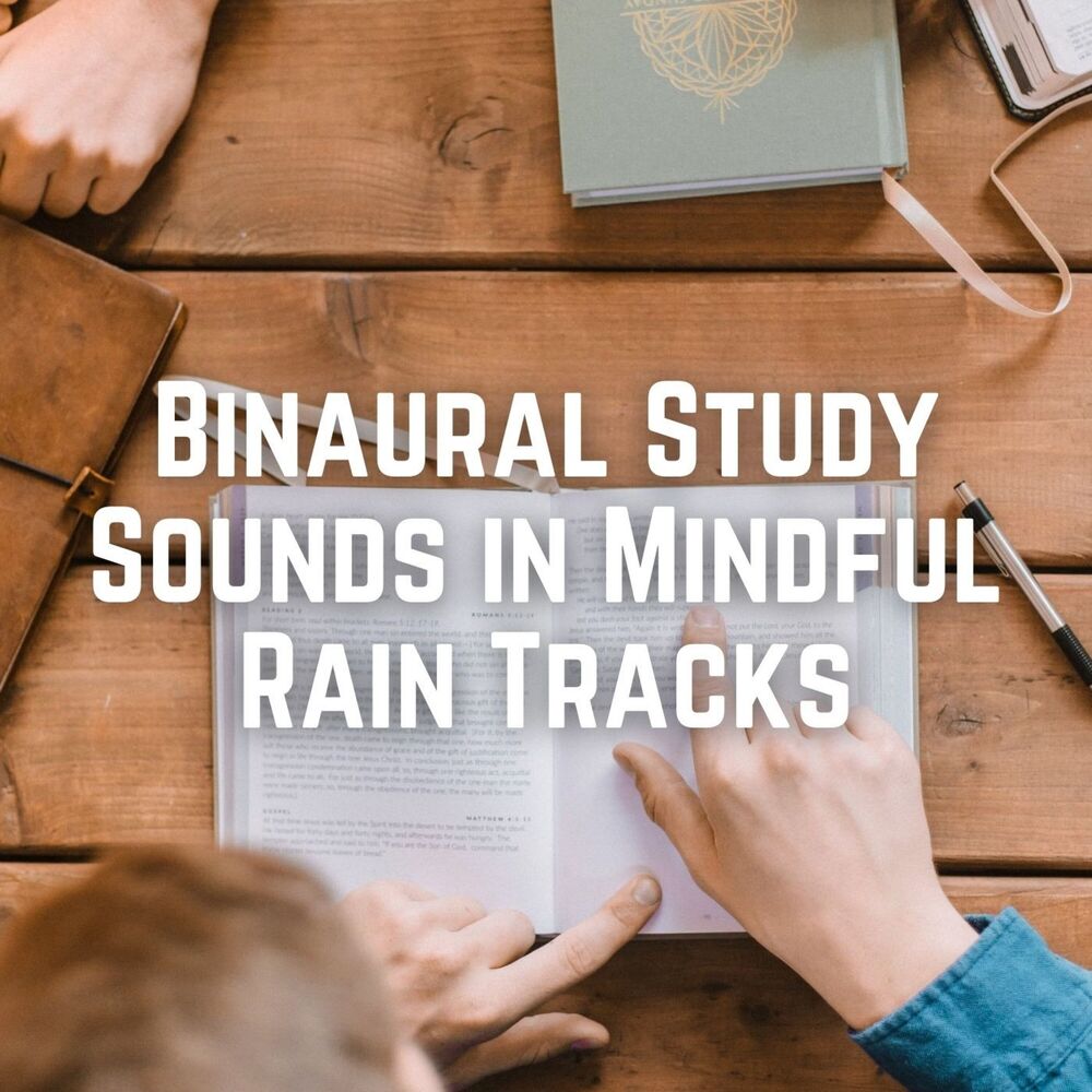 Picture of Binaural Study Sounds in Mindful Rain Tracks