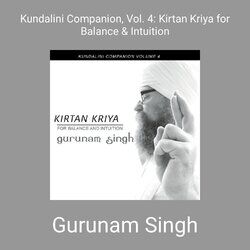 Cover of Kundalini Companion, Vol. 4: Kirtan Kriya for Balance & Intuition