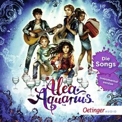 Cover of Alea Aquarius - Die Songs (Instrumental)