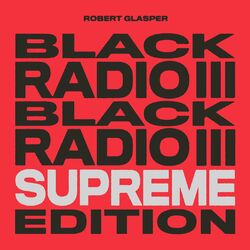 Cover of Black Radio III (Supreme Edition)