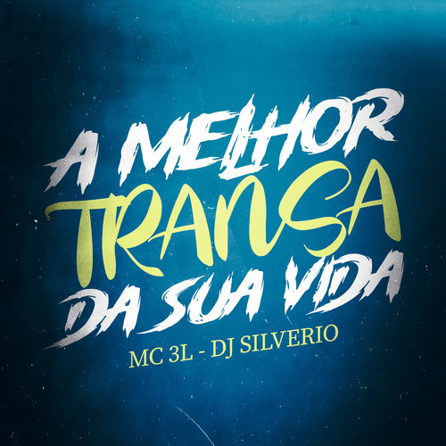 A Melhor Transa da Sua Vida